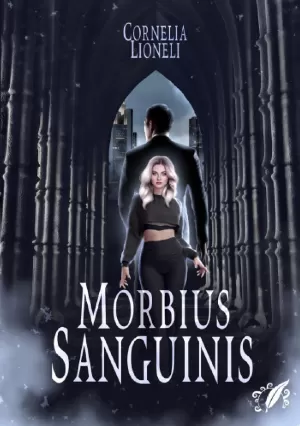 Cornelia Lioneli – Morbius Sanguinis